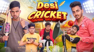 Desi Cricket | देसी क्रिकेट | THE GAGAN | MOHIT PANDEY