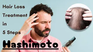 Hair Loss in Hashimoto's: Causes, Symptoms, and Treatment Options