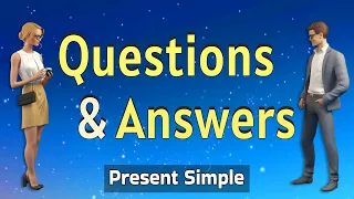 English Conversation Practice - 100 Common Questions and Answers in Present Simple Tense