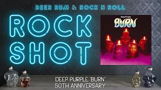 'Rock Shot' (DEEP PURPLE 'BURN' 50TH ANNIVERSARY)