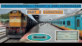 BENGALURU to DHARWAD : Tiruchchirappalli - Shri Ganganagar HUMSAFAR Express Journey Part 2