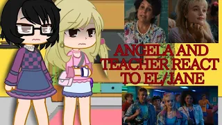 ANGELA AND THE TEACHER REACT TO EL/JANE