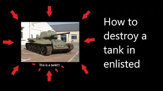 How to destroy a tank in enlisted