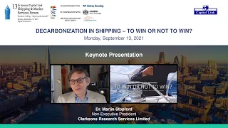 2021 13th Annual Shipping & Marine Services Forum - Keynote Presentation - Dr. Martin Stopford
