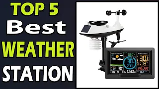 TOP 5 Best WEATHER STATIONS Review 2024