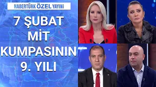 Özel Yayın - 7 Şubat 2021 (7 Şubat MİT kumpası nasıl bozuldu?)