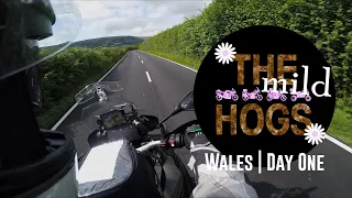 Day 1 | Wales Motorbike Tour 2019 | The Mild Hogs