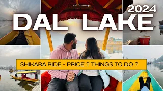 Dal Lake | Shikara ride in dal lake | Srinagar Dal lake | Shikara Ride price | Srinagar Kashmir