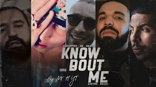G.G.A ft. Esserpent , O.G , Drake , Aveyro Ave - Know Bout Me | Prod. Mr H YT