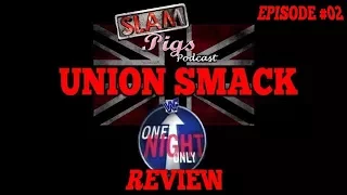 SLAM PIGS UNION SMACK #02 : WWF ONE NIGHT ONLY '97 REVIEW