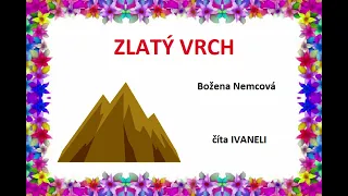 Božena Nemcová - ZLATÝ VRCH (audio rozprávka)