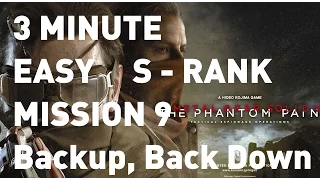 [MGS5: TPP] EASY 3 minute S-Rank Mission 9 Backup, Back Down