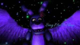 Fnaf Sing Me To Sleep