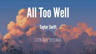 All Too Well -Taylor Swift | LIRIK DAN TERJEMAH