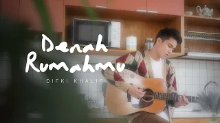 Difki Khalif - Denah Rumahmu (Acoustic Version) | Official Music Video