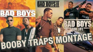 The BAD BOYS TRILOGY Booby Traps Montage (Music Video)