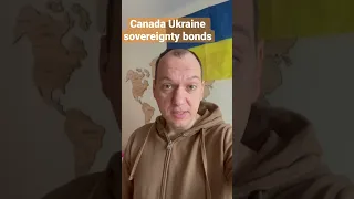 1хв про Canada Ukraine Sovereignty Bonds на 5 років.