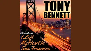 I Left My Heart in San Francisco (Remastered)