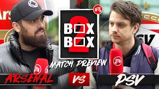 "Odegaard & Zinchenko Are The Key Players!" | Arsenal vs PSV | Box 2 Box ft. Noel