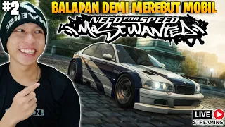 KEMBALI KE MEDAN BALAPAN DEMI PENGHIANAT #2 - Need For Speed Most Wanted - GAME BALAPAN