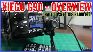 Xiegu G90 Overview - I love it (But I'm getting rid of it)