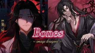 Mo Dao Zu Shi/ SAVE  AMV (Wei Wuxian/Luo Binghe) ~ Bones ~