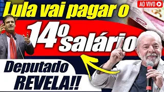 14° Salário COM LULA? Deputado REVELA EM VIDEO Bomba sobre PAGAMENTO do 14 salario dos APOSENTADOS