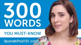 300 Words Every Spanish Beginner Must Know