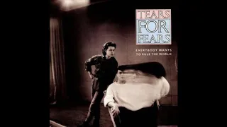 Tears For Fears - Everybody Wants To Rule The World - 1985