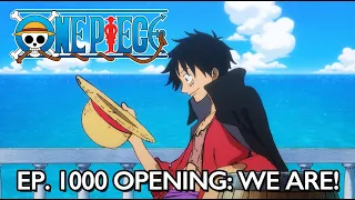 ONE PIECE | Episode 1000 Special Opening | We Are!