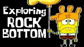 Exploring Rock Bottom (SpongeBob SquarePants)