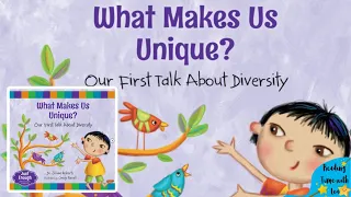 What Makes Us Unique? Our First Talk About Diversity  by Dr.Jillian Roberts | Reading Aloud