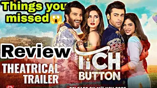 Tich Button | Official Trailer Review | Feroze Khan , Farhan Saeed , Sonya hussyn & Iman Ali |