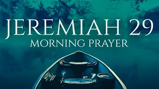 You Will Seek Me and Find Me | A Blessed Morning Prayer To Start Your Day