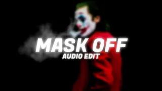 MASK OFF - Edit Audio ( slowed + reverb )