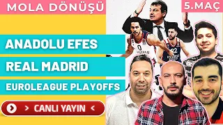 Anadolu Efes - Real Madrid Maç Sonu | Anadolu Efes Final Four | EuroLeague Playoffs | Mola Dönüşü