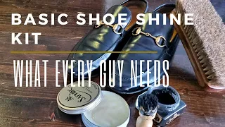 Starter Shoe Shine Kit | We Recommend THESE Products First