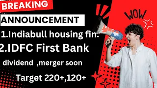 Idfc First bank  share latest news|| Indiabull housing finance   share latest news || breaking news