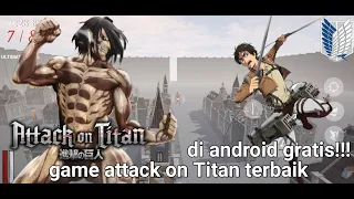 game attack on Titan terbaik di android!!! 2022!!!