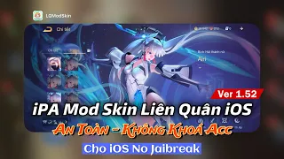 iPA LQ Mod Skin v1.52 | Cách Mod Skin Liên Quân Cho iOS Ko Jaibreak An Toàn, Ko Ban Acc - pH Mod