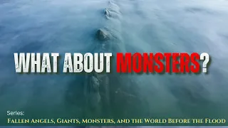 What About Monsters? — Rick Renner