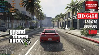 HD 6450 | GTA V / 5 - 720p & 800x600 Low settings!