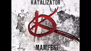 Katalizator - Manifest [Full Album] 2014