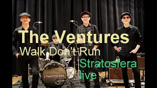 The Ventures: Walk Don't Run,  Stratosfera (Official Live Video)
