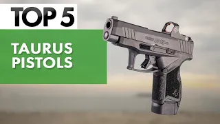 TOP 5 Best Taurus Pistols 2024 | [WATCH Before You Buy]