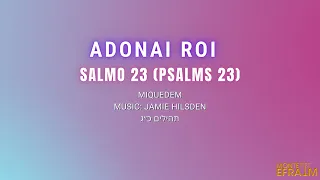 ADONAI RO'I (SALMOS 23 / PSALMS 23) -  MIQUEDEM