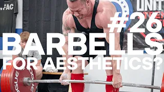 Barbells are Best for Aesthetics with Robert Santana | Starting Strength Radio # 26