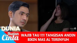 MOMEN SEDIH ANDIN PERGI MENINGGALKAN MAS AL & REYNA BEGITU SAJA - DUNIA IKATAN CINTA