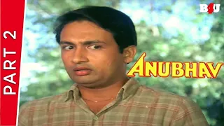 Anubhav | Part 2 | Shekhar Suman, Padmini Kolhapure, Richa Sharma, Rakesh Roshan | Full HD