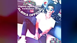 Cigány Zenék 2020 Karácsonyi mix (ALBIKA OFFICIAL)🛡️